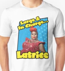 Large & In Charge... Latrice! Unisex T-Shirt