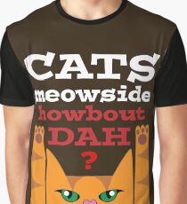 Cats Meowside (white) - Cash Me Outside Graphic T-Shirt