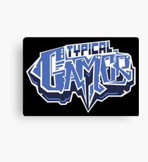 Typical Gamer Canvas Print