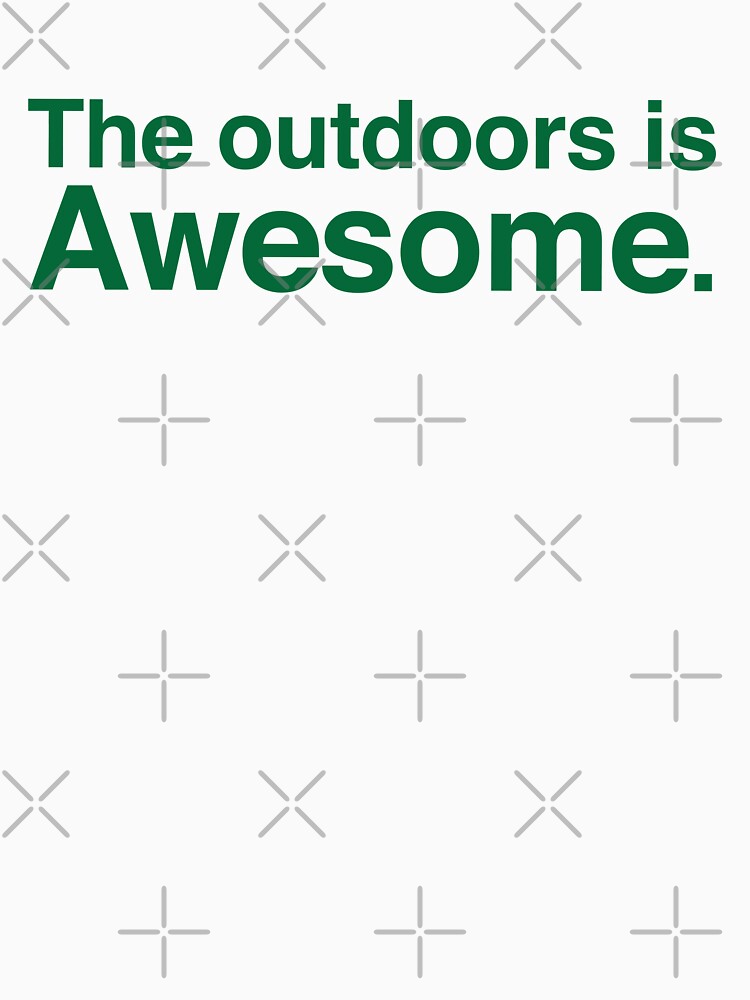 The outdoors are awesome by jazzydevil