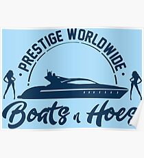 Prestige Worldwide Boats and Hoes Poster