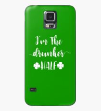 I'm the Drunker Half St. Patricks St. Paddy Irish Day Case/Skin for Samsung Galaxy