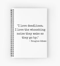 'Deadlines' Douglas Adams Quote Spiral Notebook