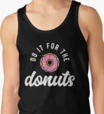 Do It For The Donuts Men's Tank Top