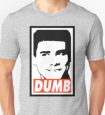 DUMB Unisex T-Shirt