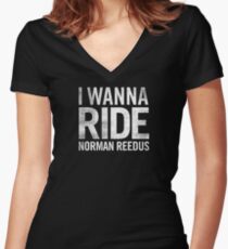 I WANNA RIDE NORMAN REEDUS Women's Fitted V-Neck T-Shirt
