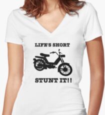 Life's Short. Stunt it! Women's Fitted V-Neck T-Shirt