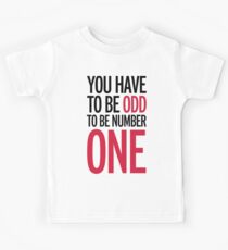 Be Number One Funny Quote Kids Tee