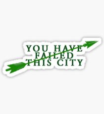 You Have Failed This City Sticker