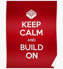 Keep Calm and Build On Poster
