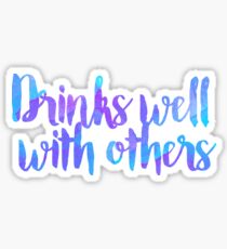 drinks well with others alcohol college Sticker