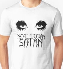 Not Today Satan - Bianca Del Rio Unisex T-Shirt