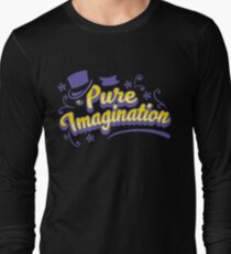 Pure Imagination - Willy Wonka Long Sleeve T-Shirt