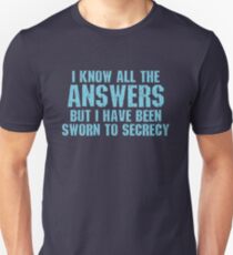 All the Answers Unisex T-Shirt