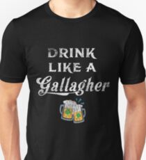 Drink Like A Gallagher, St. Patricks Day Unisex T-Shirt