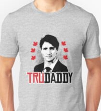 Trudeau is my Trudaddy Unisex T-Shirt