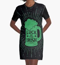 Luck of the irish - st patricks day 2017 - celebrate green beer Graphic T-Shirt Dress