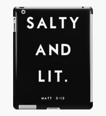 Salty and Lit iPad Case/Skin