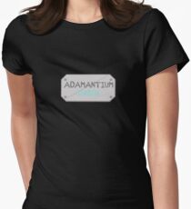 Adamantium it can't be broken Women's Fitted T-Shirt