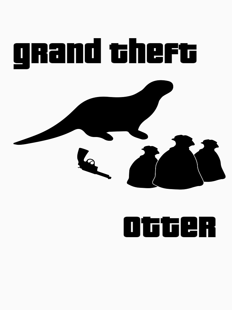 grand theft otter shirt