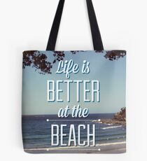 Life is Better at the Beach! Tote Bag