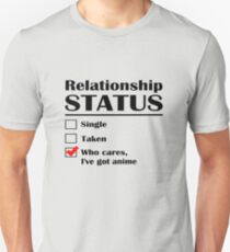 Relationship Status Anime Unisex T-Shirt