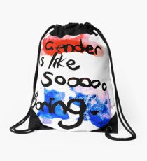 Gender is like sooooo boring Drawstring Bag