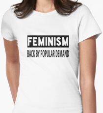 Feminism - Back By Popular Demand Women's Fitted T-Shirt