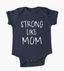 Strong Like Mom - Kids One Piece - Short Sleeve