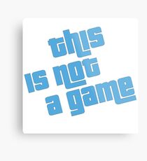 This is not a game Metal Print