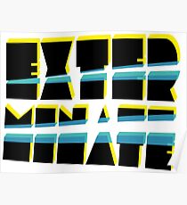 EXTERMINATE Poster