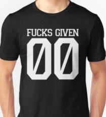 No Fucks Given Unisex T-Shirt