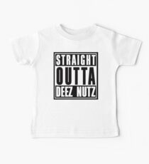 Straight Outta Deez Nuts Baby Tee