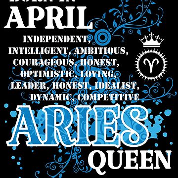 Aries Queen Born In April Birthday Floral Theme Positive Personality Traits Poster