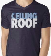 The Ceiling Is The Roof (Light Blue/White) Men's V-Neck T-Shirt