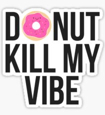 Donut Töte meine Vibe Sticker
