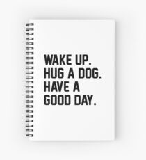 Hug A Dog Spiral Notebook