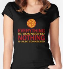 Everything is connected, nothing is also connected Women's Fitted Scoop T-Shirt