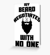 negotiate with no one Greeting Card