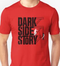 Dark Side Story Unisex T-Shirt