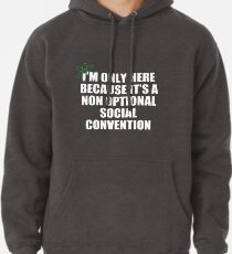 nicht freiwillige soziale Konvention Hoodie