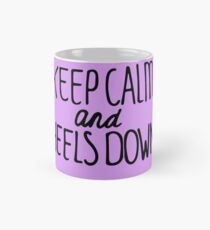 Keep calm and heels down Mug