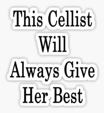 This Cellist Will Always Give Her Best Sticker