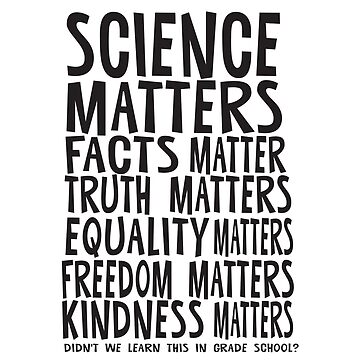 Artwork thumbnail, Science Matters Facts Matter by jitterfly