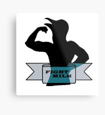 fight milk shirt Metal Print