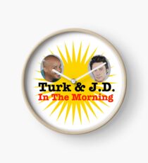 Turk and JD In The Morning Clock