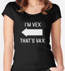 Ich bin Vex - das ist Vax Tailliertes Rundhals-Shirt
