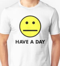 Einen Tag haben Unisex T-Shirt