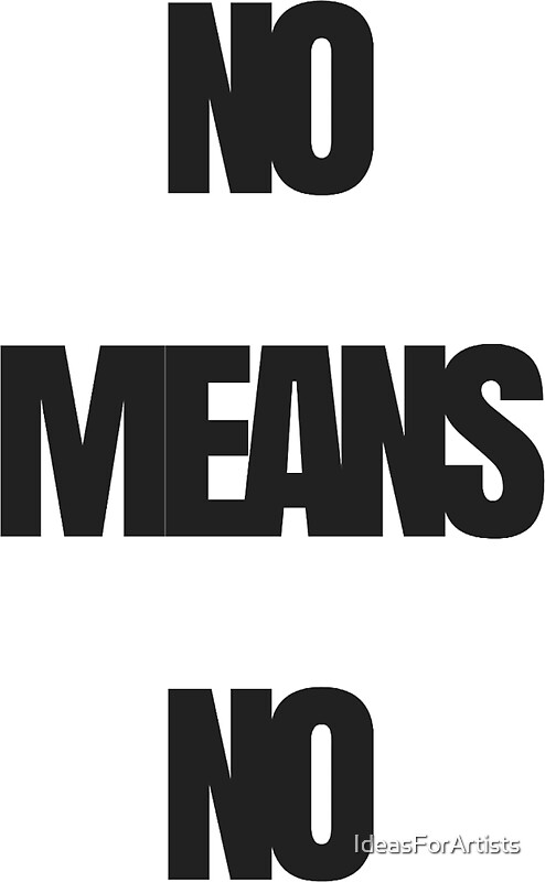 no-means-no-stickers-by-ideasforartists-redbubble