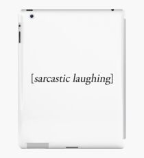 Sarcastic Laughing Tumblr Design iPad Case/Skin